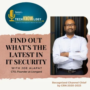 Find out what’s the latest in IT security with Joe Alapat