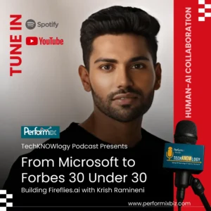 Promotional graphic for TechKNOWlogy podcast featuring Krish Ramineni discussing Building Fireflies.ai.